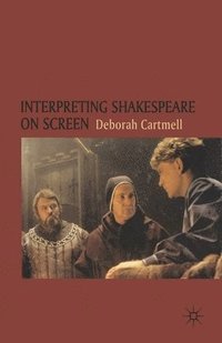 bokomslag Interpreting Shakespeare on Screen