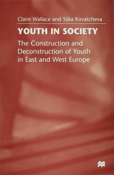 Claire Wallace, S. Kovatcheva - Youth in Society, Inbunden