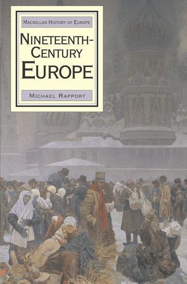 Michael Rapport - Nineteenth-Century Europe, Inbunden