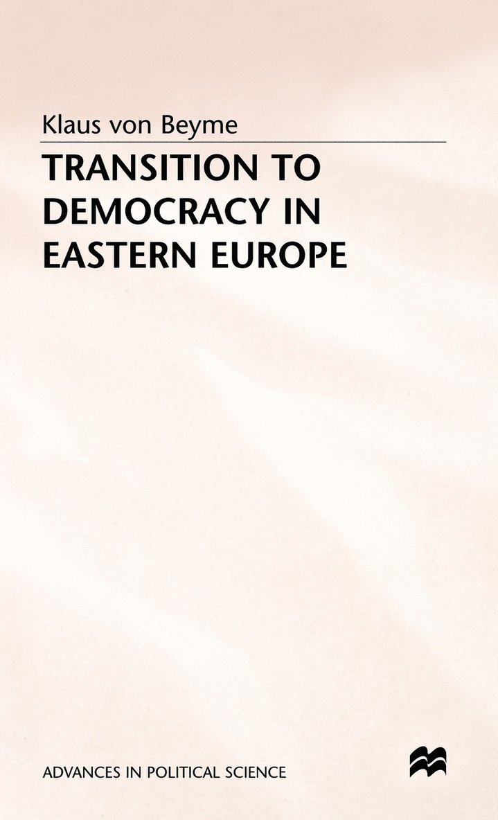 K. Beyme, Beyme - Transition to Democracy in Eastern Europe, Inbunden