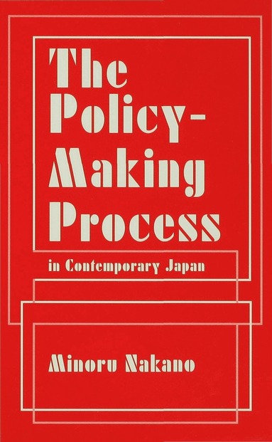 bokomslag Policy-Making Process in Contemporary Japan