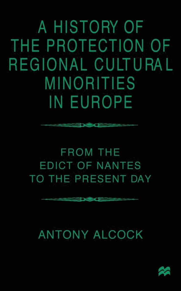 A History of the Protection of Regional Cultural Minorities in Europe 1