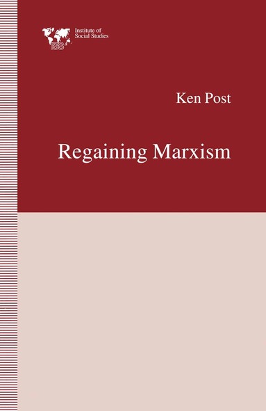 Ken Post - Regaining Marxism, Häftad