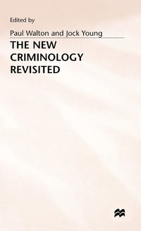 bokomslag The New Criminology Revisited
