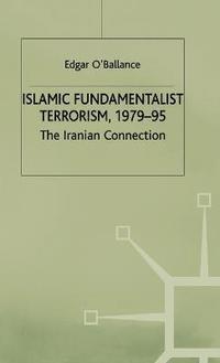 bokomslag Islamic Fundamentalist Terrorism, 1979-95