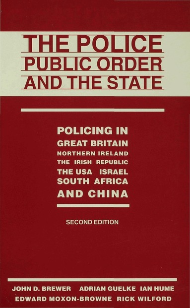 John D Brewer - Police, Public Order and the State, Häftad