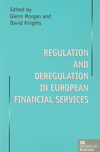 bokomslag Regulation and Deregulation in European Financial Services