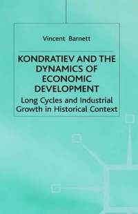 bokomslag Kondratiev and the Dynamics of Economic Development