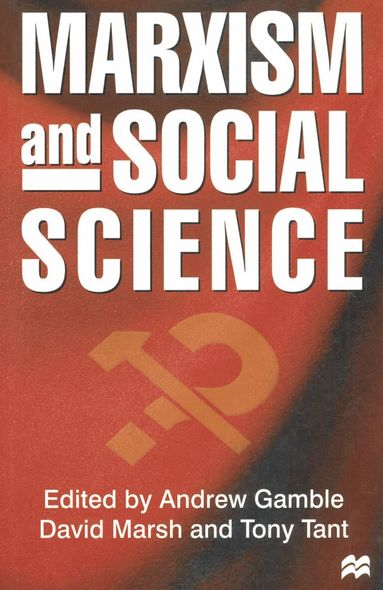 Andrew Gamble, David Marsh, Parthasarathi Sensarma - Marxism and Social Science, Häftad