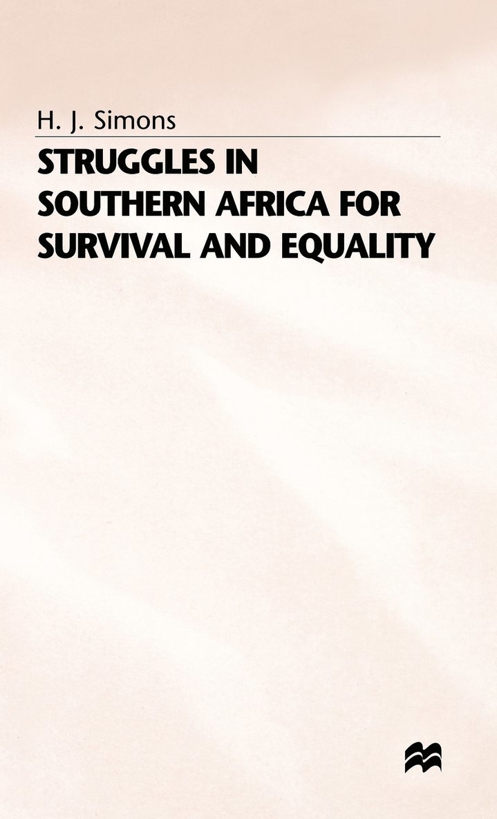 H. Simons, H. J. Simons, Simons - Struggles in Southern Africa for Survival and Equality, Inbunden