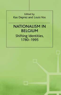 Deprez K Vos L, Kas Deprez, Louis Vos - Nationalism in Belgium, Inbunden
