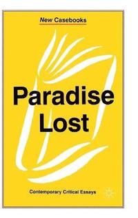 bokomslag Paradise Lost: John Milton