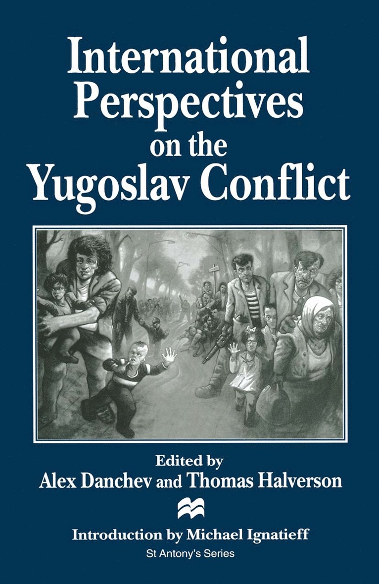 Alex Danchev, Thomas Halverson - International Perspectives on the Yugoslav Conflict, Häftad