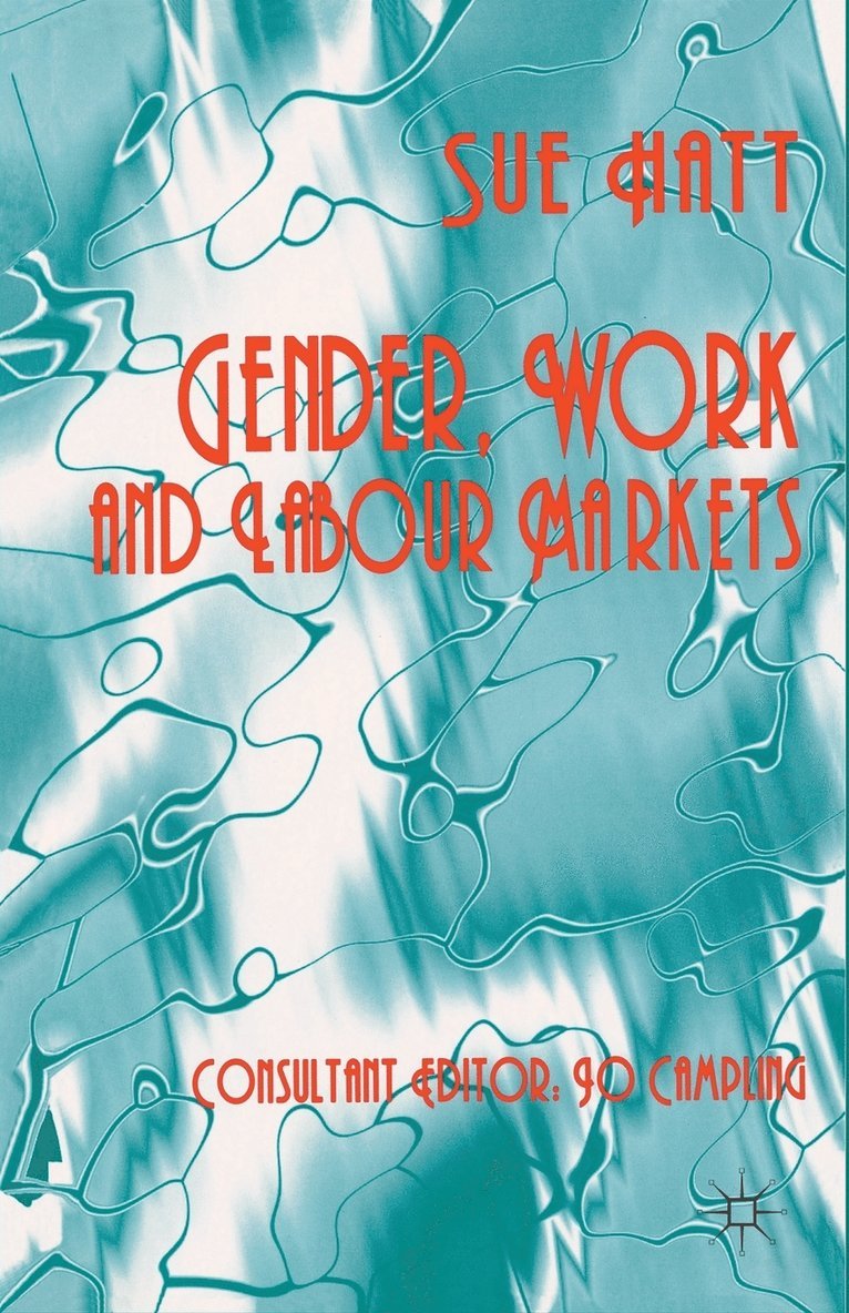 Gender, Work and Labour Markets 1
