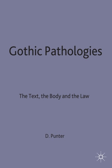 bokomslag Gothic Pathologies