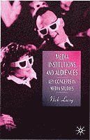 bokomslag Media, Institutions and Audiences: Key Concepts in Media Studies