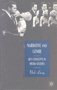 bokomslag Narrative and Genre: Key Concepts in Media Studies