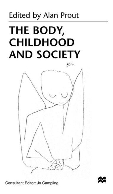 bokomslag Body, Childhood and Society