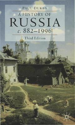 P. Dukes - A History of Russia: Medieval, Modern, Contemporary C. 882-1996, Häftad