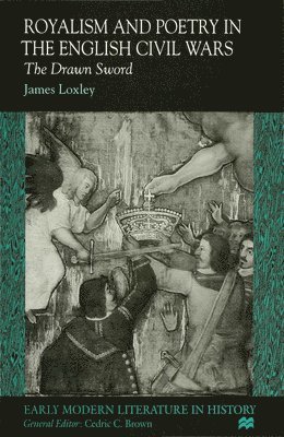 Royalism and Poetry in the English Civil Wars