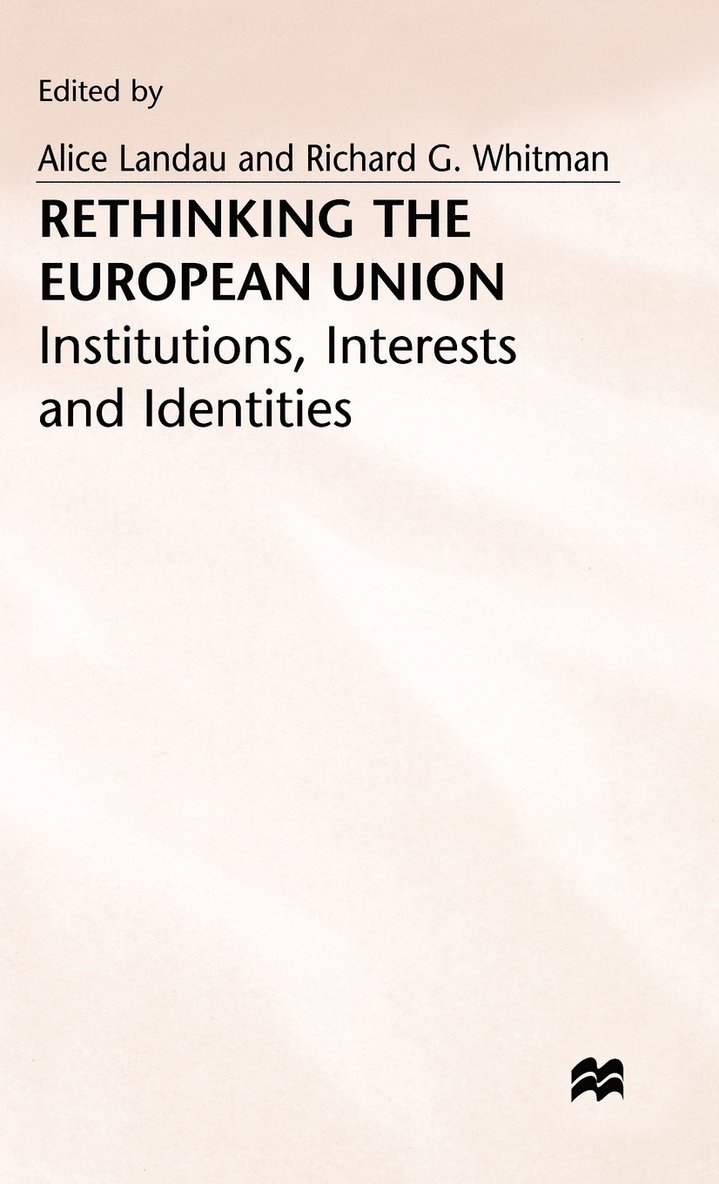 Rethinking the European Union 1