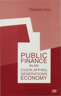 bokomslag Public Finance in an Overlapping Generations Economy