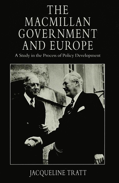 bokomslag Macmillan Government and Europe