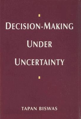 Decision-Making under Uncertainty 1