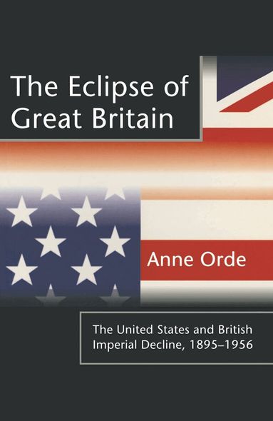 Anne Orde - Eclipse of Great Britain, Häftad