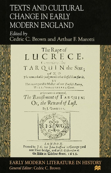 Phillip Brown, Cedric C. Brown, Arthur F. Marotti - Texts and Cultural Change in Early Modern England, Inbunden