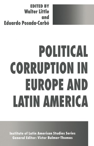 bokomslag Political Corruption In Europe And Latin America