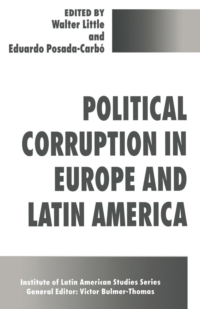 Walter Little, Eduardo Posada-Carbó - Political Corruption in Europe and Latin America, Häftad