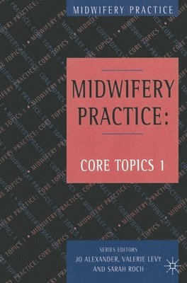 bokomslag Midwifery Practice: Core Topics 1: Antenatal