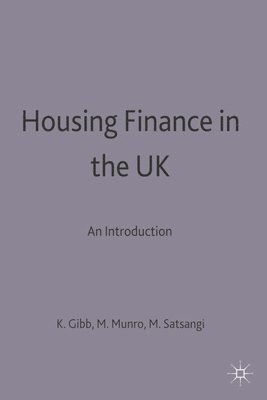Kenneth Gibb, Moira Munro, Gibb - Housing Finance in the UK: An Introduction, Häftad