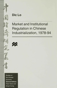bokomslag Market and Institutional Regulation in Chinese Industrialization,1978-94