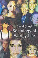David Cheal - Sociology of Family Life, Häftad