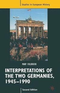 bokomslag Interpretations of the Two Germanies, 1945-1990