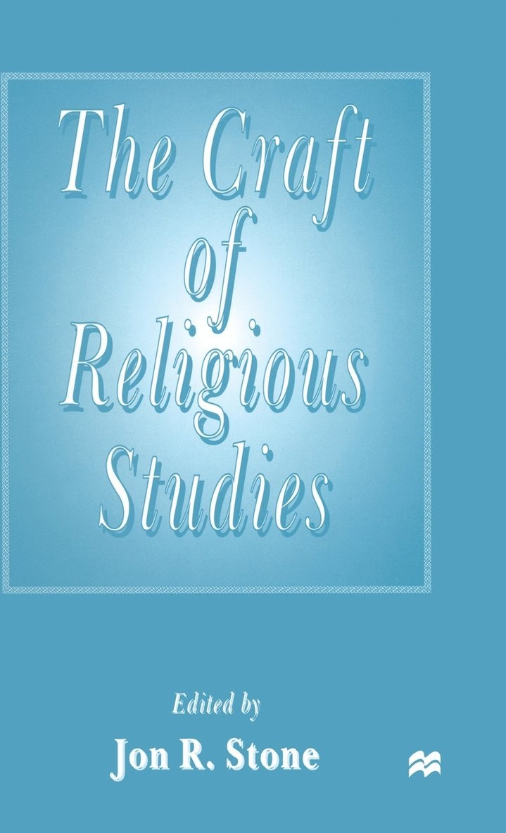 Jon R. Stone, Jon R Stone - Craft of Religious Studies, Inbunden