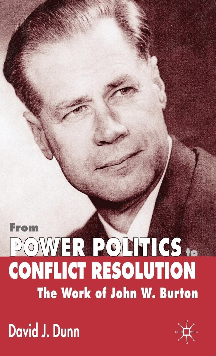 David J. Dunn, Dr Dunn, David J., David J Dunn - From Power Politics to Conflict Resolution, Inbunden