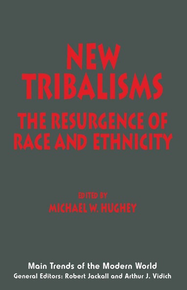 Michael W. Hughey - New Tribalisms, Häftad