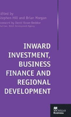 Inward Investment, Business Finance and Regional Development 1
