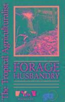 Tropical Agriculturalist Bayer:Forage Husbandry