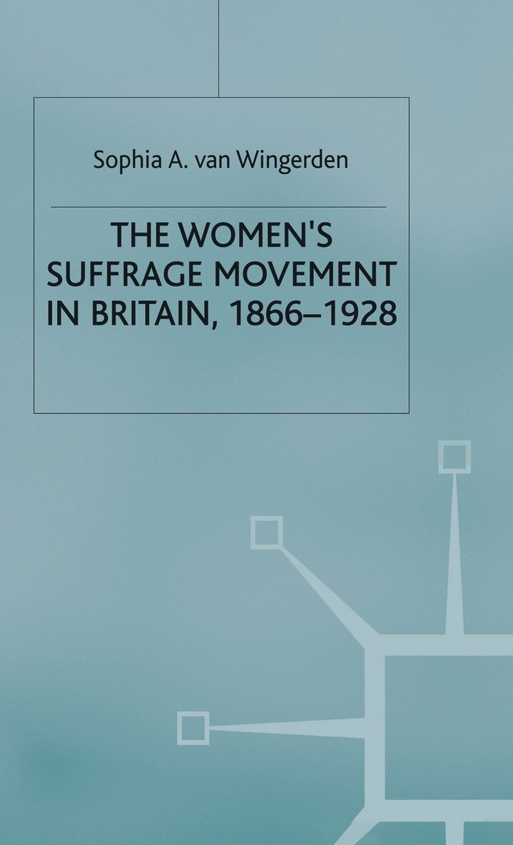 The Women's Suffrage Movement in Britain, 1866-1928 1