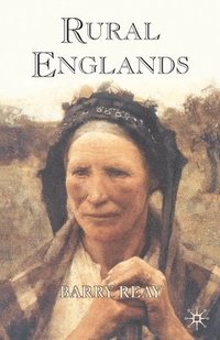 bokomslag Rural Englands: Labouring Lives in the Nineteenth-Century