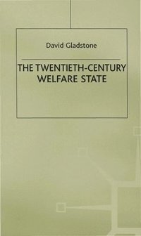 bokomslag The Twentieth-Century Welfare State