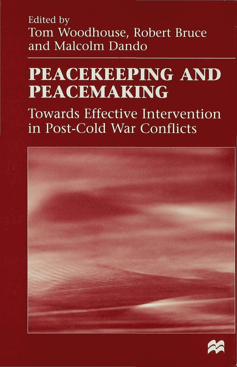 Tom Woodhouse, Robert Bruce, Malcolm Dando - Peacekeeping and Peacemaking, Inbunden