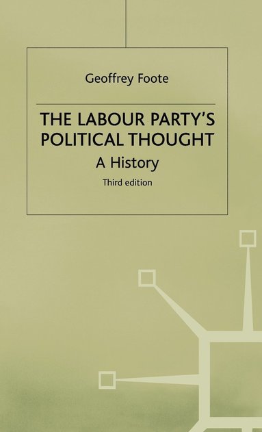 bokomslag The Labour Party's Political Thought