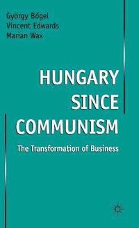 bokomslag Hungary since Communism