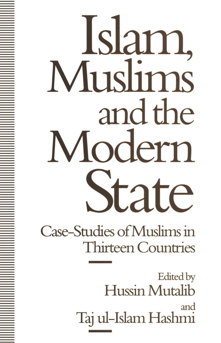 Islam, Muslims and the Modern State 1