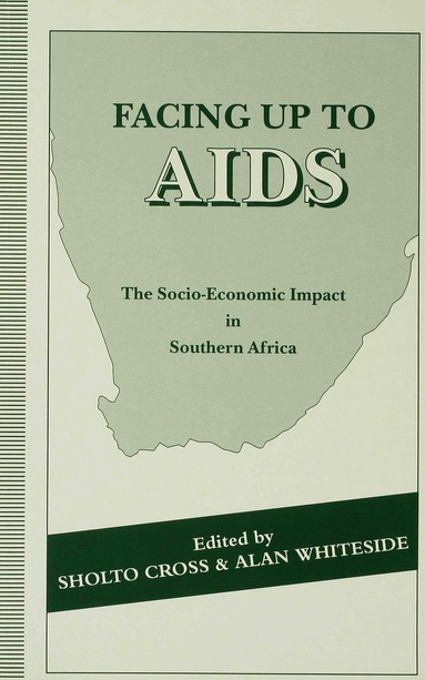 Sholto Cross, Alan Whiteside - Facing up to AIDS, Inbunden